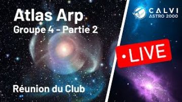 Atlas Arp Groupe 4 Part. 2 - Réunion du Club d'Astronomie #2